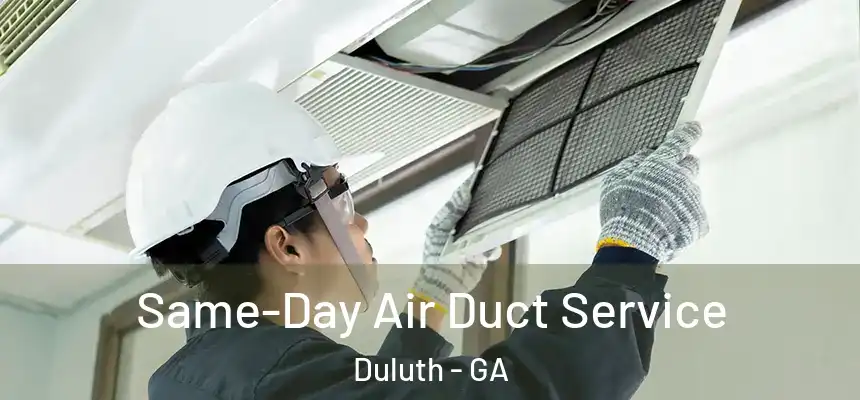  Same-Day Air Duct Service Duluth - GA